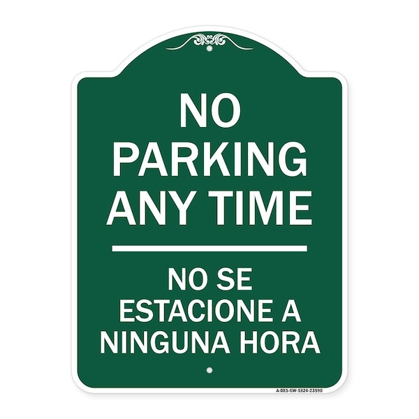 Signmission No Se Estacione a Ninguna Hora, Green & White Aluminum Architectural Sign, 18" H, GW-1824-23590 A-DES-GW-1824-23590 - main